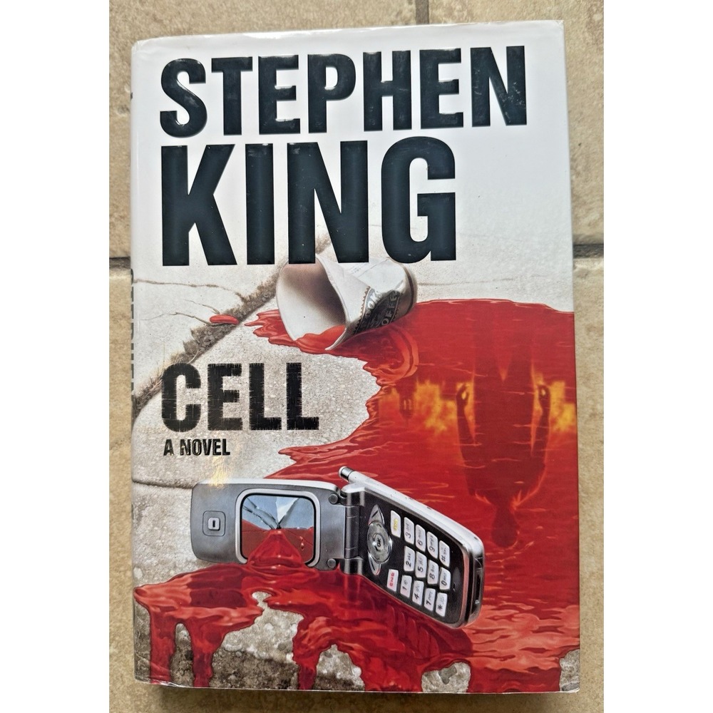 Cell by Stephen King, 1st Edition, Pristine Hardcover and Dust Jacket , Like New